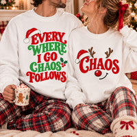 Chaos Follows Christmas Sweatshirt & Hoodie – Funny Matching Couple Gift