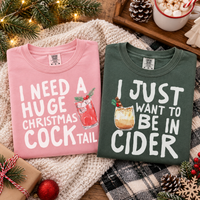 I Need A Huge Christmas Cocktail & In Cider Couple Shirts – Christmas Gift