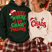 Chaos Follows Christmas Sweatshirt & Hoodie – Funny Matching Couple Gift