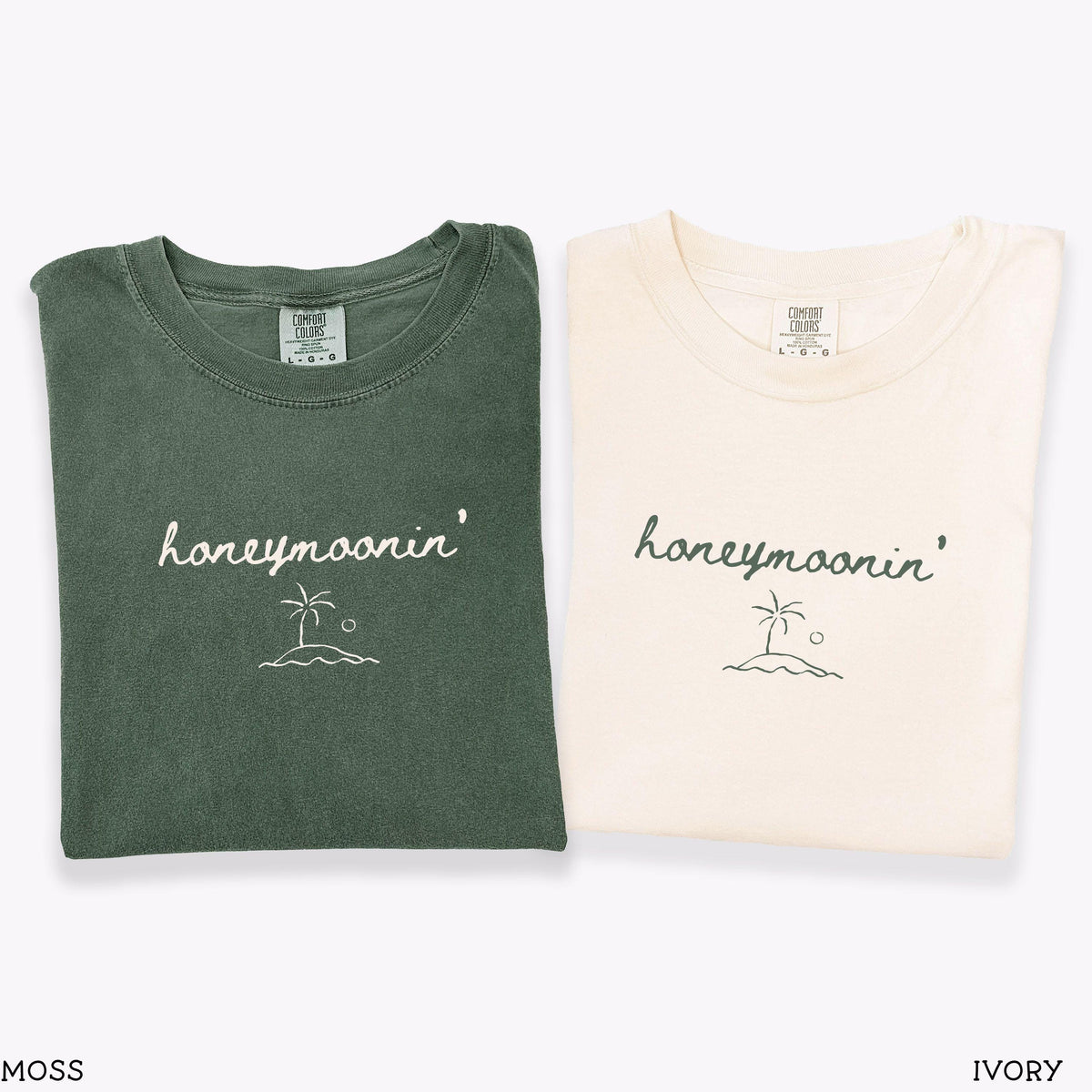 Honeymoonin' Comfort Colors tees in Moss and Ivory