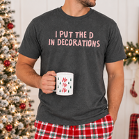 I Put The D In Decorations & Ornaments Couple Shirts – Funny Christmas Gift