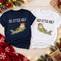 His & Her Otter Half Shirts – Funny Christmas Couple Gift