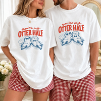 You’re My Otter Half Couple Shirts, Matching Otter Wedding Tees, Bride and Groom Shirts, Cute Newlywed Gift