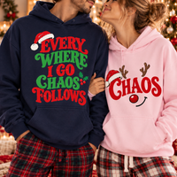 Chaos Follows Christmas Sweatshirt & Hoodie – Funny Matching Couple Gift