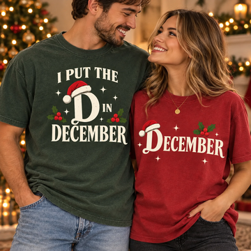 I Put The D In December & Decembered Couple Shirts – Funny Christmas Gift