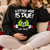 Personalized A Little Who Is Due Sweatshirt – Christmas Pregnancy Reveal