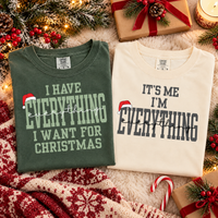 I Have Everything & It's Me I'm Everything Couple Shirts – Christmas Gift
