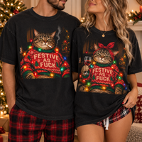 Funny Christmas Cat Festive As Fxck Comfort Colors Shirts - Sarcastic Couple Holiday Gift