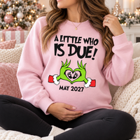 Personalized A Little Who Is Due Sweatshirt – Christmas Pregnancy Reveal