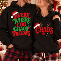 Chaos Follows Christmas Sweatshirt & Hoodie – Funny Matching Couple Gift
