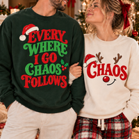 Chaos Follows Christmas Sweatshirt & Hoodie – Funny Matching Couple Gift