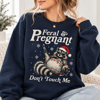 Feral & Pregnant Raccoon Sweatshirt – Christmas Mom To Be Gift