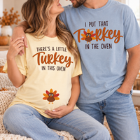 Turkey In The Oven Comfort Colors Shirts – Thanksgiving Pregnancy Couple Gift