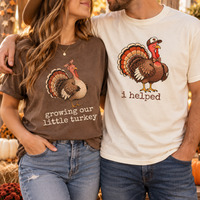 Growing Little Turkey & I Helped Comfort Colors Tees – Thanksgiving Couple Gift