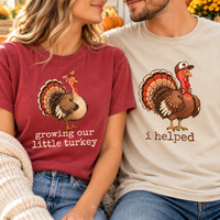 Growing Little Turkey & I Helped Comfort Colors Tees – Thanksgiving Couple Gift