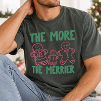 The More The Merrier Gingerbread Comfort Colors Shirt – Christmas Pregnancy Reveal
