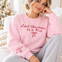 Last Christmas As A Miss Sweatshirt & Hoodie – Christmas Bride To Be Gift