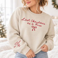 Last Christmas As A Miss Sweatshirt & Hoodie – Christmas Bride To Be Gift