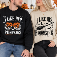 Funny Halloween Couple Sweatshirt & Hoodie - I Like Her Pumpkins, I Like His Broomstick Matching Spooky Pullover