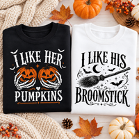 Funny Halloween Couple Sweatshirt & Hoodie - I Like Her Pumpkins, I Like His Broomstick Matching Spooky Pullover
