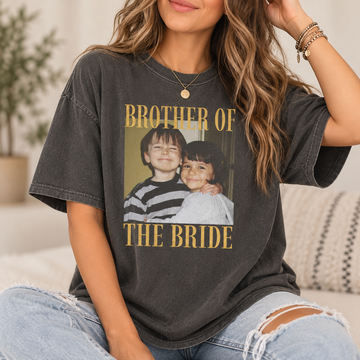 Personalized Brother of the Bride Shirt, Custom Photo Wedding Tee, Sister Wedding Gift, Rehearsal Dinner & Bachelor Party Shirt