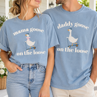 Mama & Daddy Goose on the Loose Matching Comfort Colors Tee mockup 3