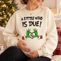 A Little Who Is Due Matching Sweatshirt & Hoodie – Christmas Pregnancy