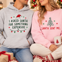 Santa Sent Me Christmas Sweatshirt & Hoodie – Funny Matching Couple Gift