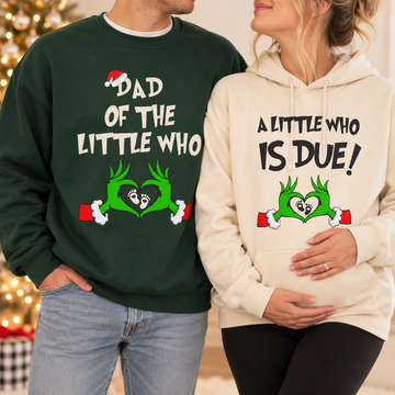 A Little Who Is Due Matching Sweatshirt & Hoodie – Christmas Pregnancy