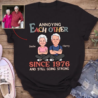 Personalized Couple Photo Annoying Each Other Anniversary Shirt For Husband and Wife, And Still Going Strong Tee, Wedding Anniversary Gift