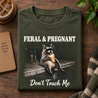 Feral & Pregnant Raccoon Shirt – Funny Pregnancy Gift For Mom To Be