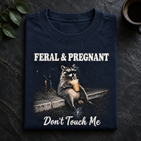 Feral & Pregnant Raccoon Shirt – Funny Pregnancy Gift For Mom To Be