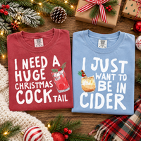 I Need A Huge Christmas Cocktail & In Cider Couple Shirts – Christmas Gift