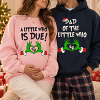 A Little Who Is Due Matching Sweatshirt & Hoodie – Christmas Pregnancy