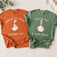 Baking My Little Pumpkin Pie & Baking Was a Team Effort Goose Pregnancy Shirts