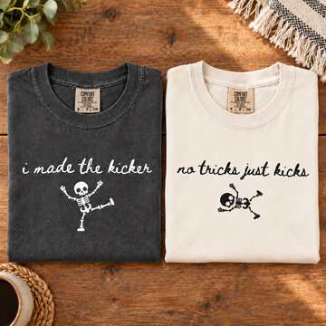 No Tricks Just Kicks & I Made The Kicker Couple Shirts – Pregnancy Announcement