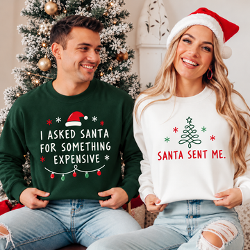 Santa Sent Me Christmas Sweatshirt & Hoodie – Funny Matching Couple Gift