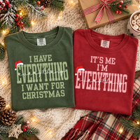 I Have Everything & It's Me I'm Everything Couple Shirts – Christmas Gift
