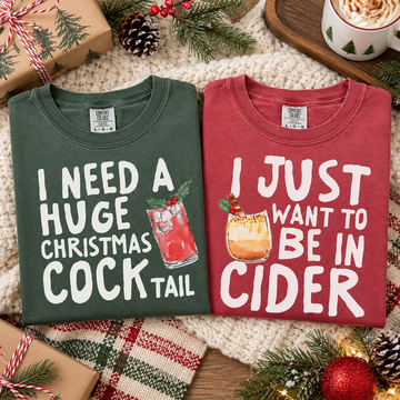 I Need A Huge Christmas Cocktail & In Cider Couple Shirts – Christmas Gift