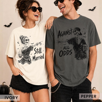 Still Married Against All Odds Shirts, Funny Matching Halloween Couple tshirt, Skeleton Husband Wife Tees, Anniversary Couple Gift Katherine