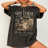Got Feral Wedding Toss Shirt, Custom Raccoon Wedding Party Tee, Funny Guest Favor, Matching Group Wedding Merch