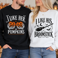 Funny Halloween Couple Sweatshirt & Hoodie - I Like Her Pumpkins, I Like His Broomstick Matching Spooky Pullover