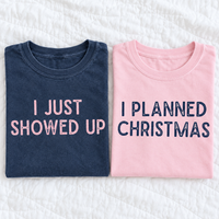 I Just Showed Up & I Planned Christmas Couple Shirts – Funny Holiday Gift