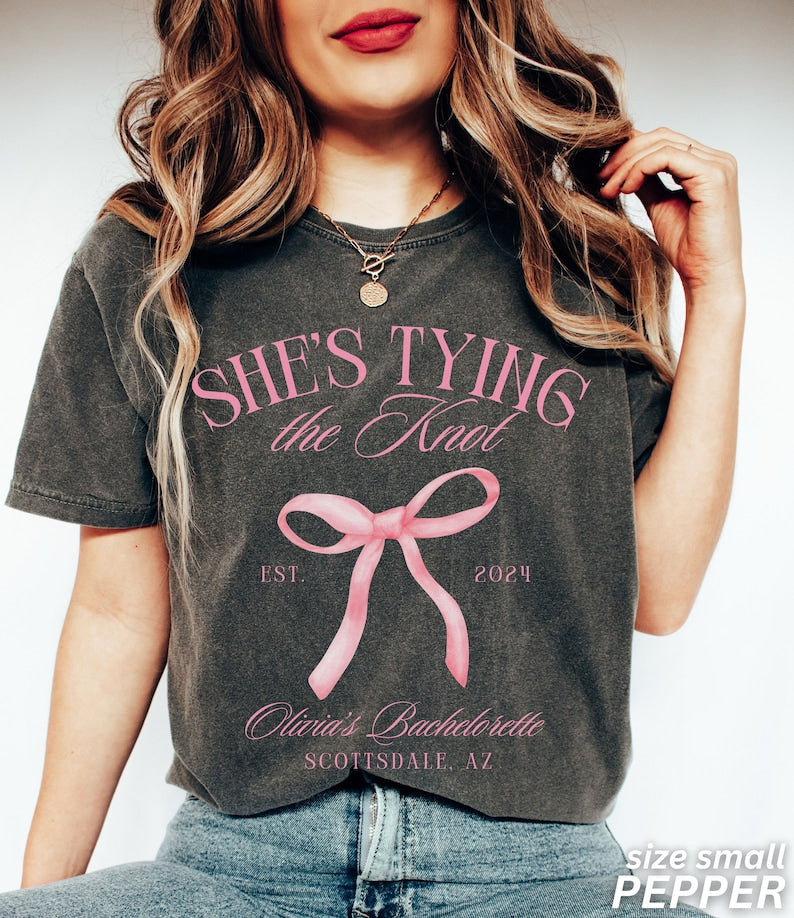 Coquette Bow Bachelorette Shirts, Bachelorette Party, Custom Bachelorette Shirts, Shes Tying the Knot Bridal Party, Girly Bow Bachelorette