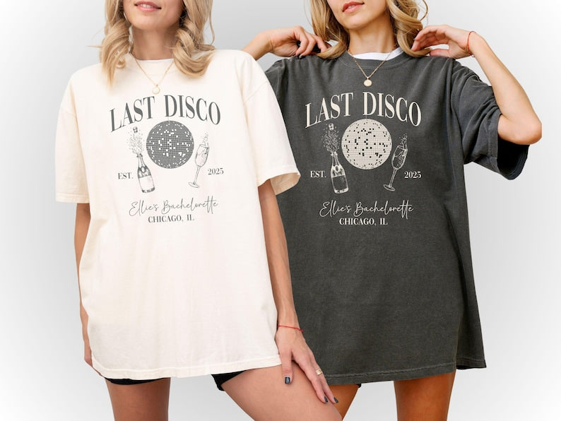 Last Disco Bachelorette Shirt: Comfort Colors Party Tee