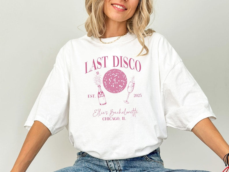 Last Disco Bachelorette Shirt: Comfort Colors Party Tee