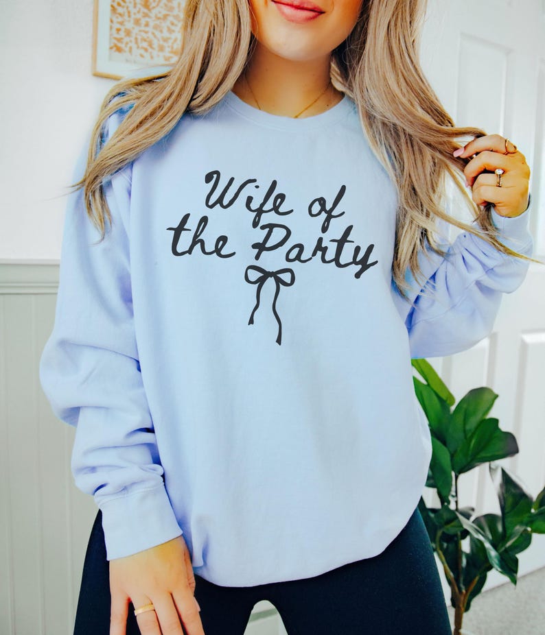 Wife Of The Party Sweatshirt, Comfort Colors Coquette Bow Bride Sweater, Future Mrs Crewneck, Engagement Outfit, Bridal Shower Gifts