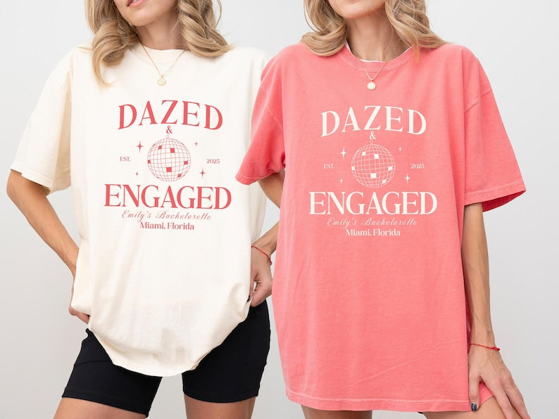 Personalized Bachelorette Shirt: Dazed & Engaged Disco Ball, Comfort Colors