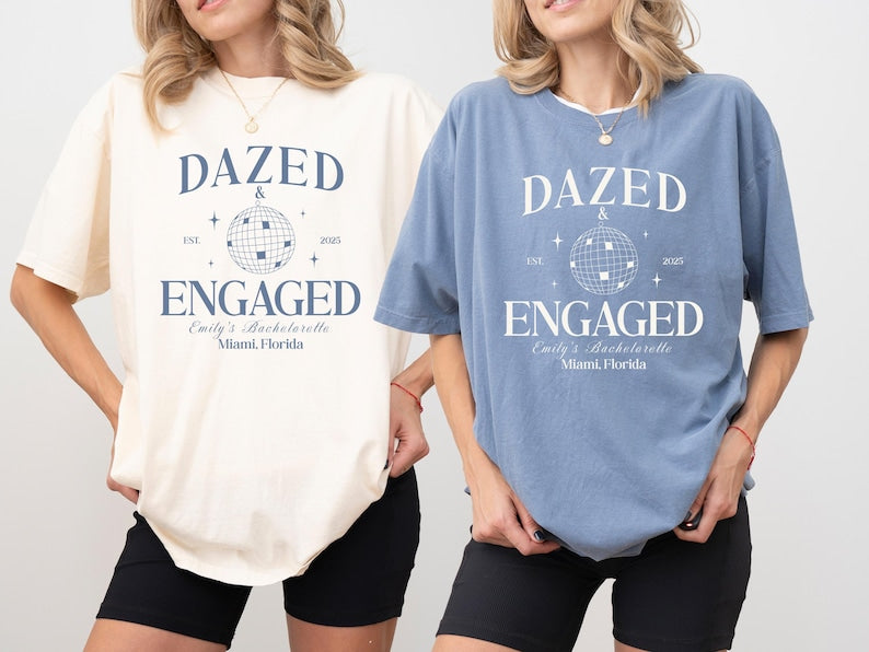 Personalized Bachelorette Shirt: Dazed & Engaged Disco Ball, Comfort Colors