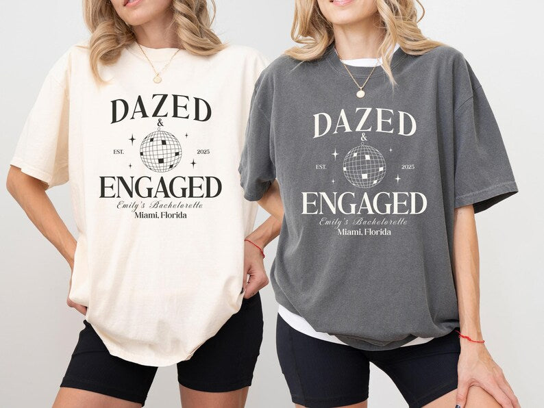 Personalized Bachelorette Shirt: Dazed & Engaged Disco Ball, Comfort Colors